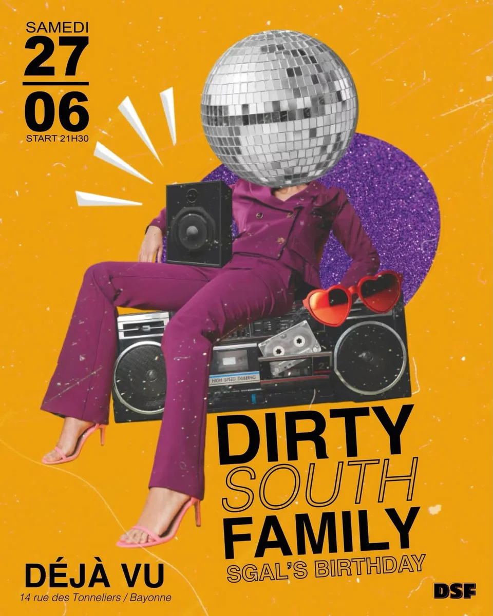 Dirty South Family – DSF Party au Déjà Vu Bayonne