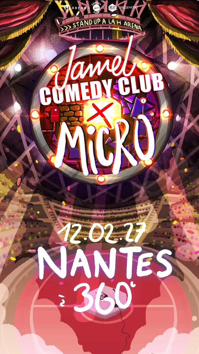 Jamel Comedy Club x Micro — 360° Nantes