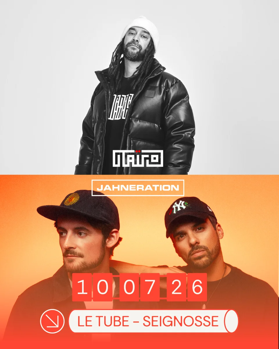 Taïro + Jahneration au Tube (Seignosse)