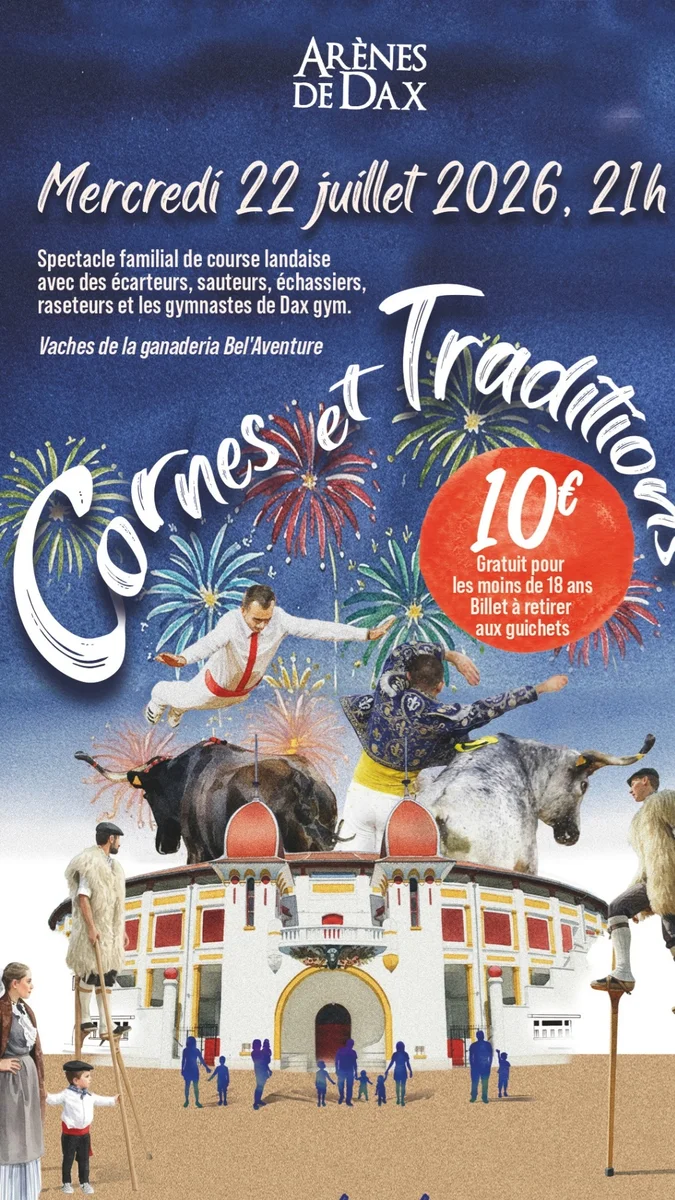 Cornes et Traditions : Spectacle familial de course landaise aux Arènes de Dax