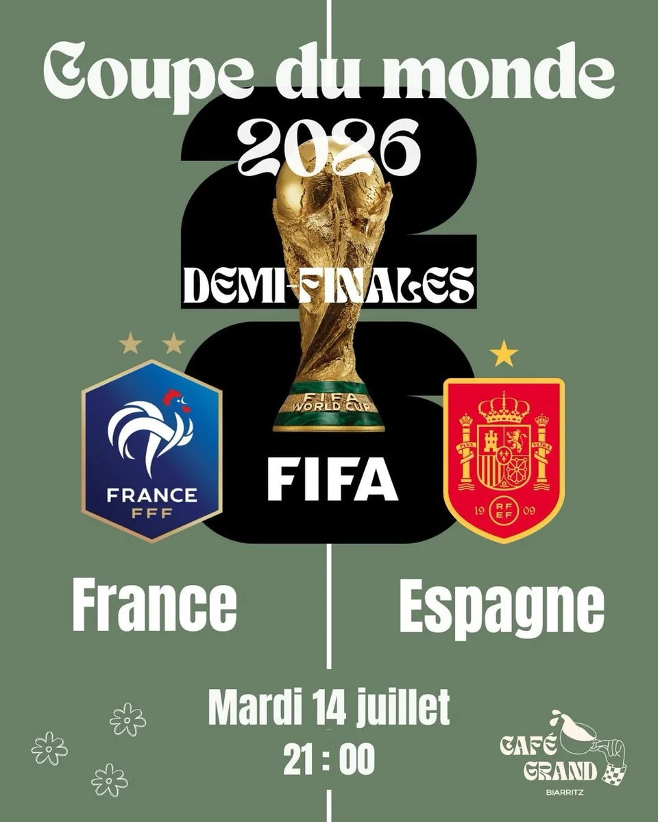 Demi-finales Coupe du Monde 2026 : France vs Espagne en direct au Café Grand Biarritz