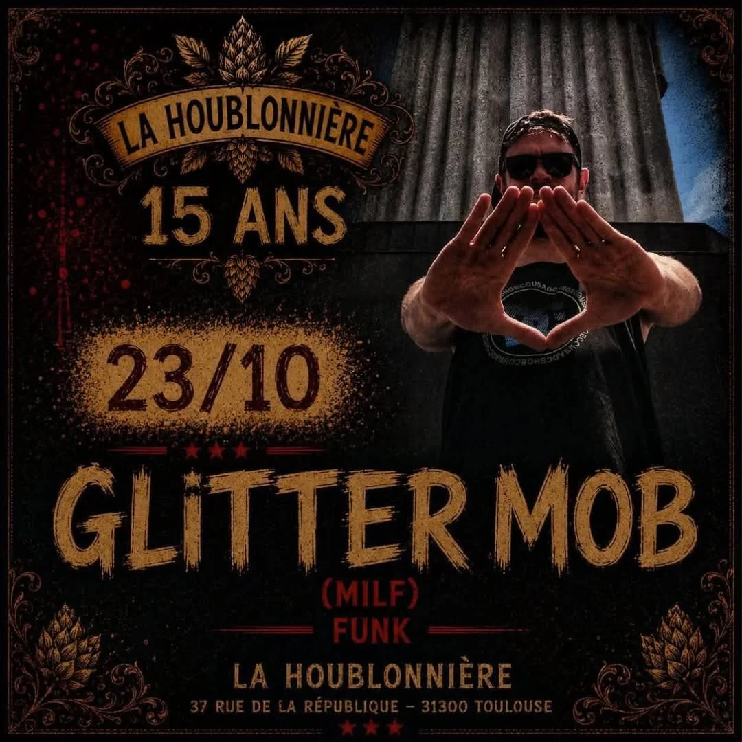GLITTERMOB (MILF) FUNK - 15 years of La Houblonnière