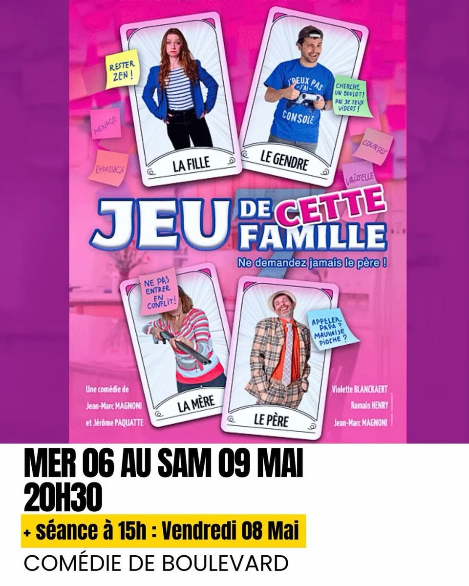 Le jeu de cette famille (comédie de boulevard) — séance du 6 mai