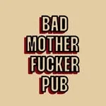Bad Mother F. Pub