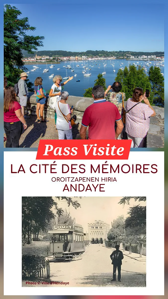 Pass "Hendaye Tour: "Centre ville" + Cité des Mémoires"