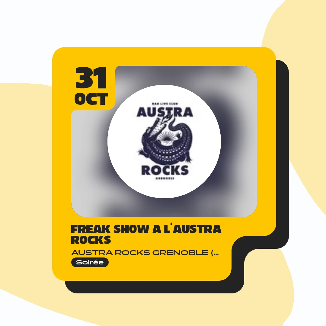 FREAK SHOW à l'Austra Rocks