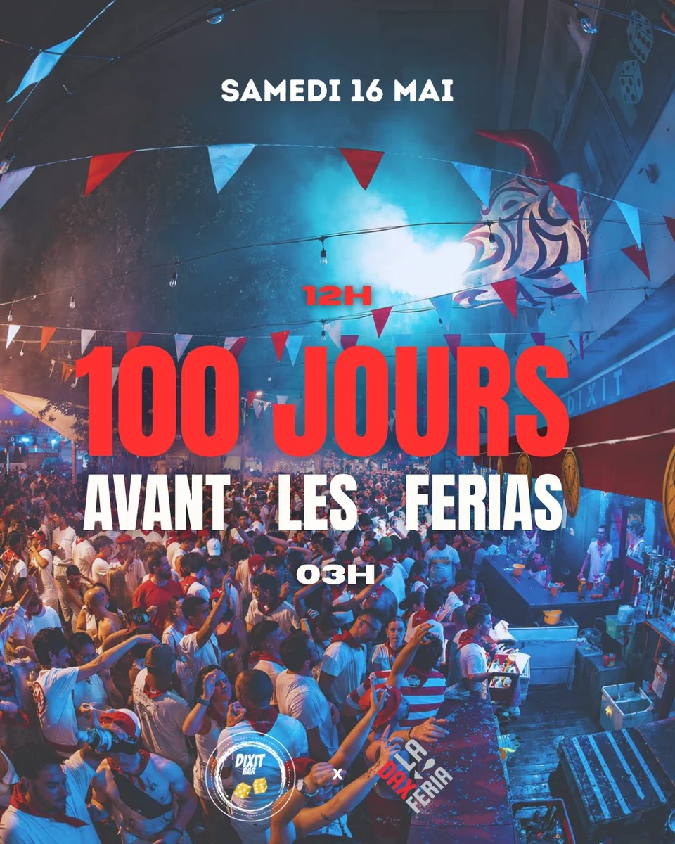 100 jours avant les Férias : journée & soirée au Dixit Bar