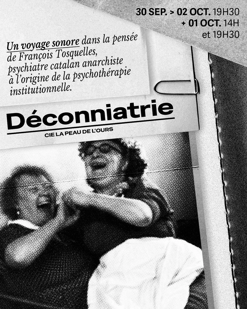 DÉCONNIATRIE - Performance by La Peau de l'Ours