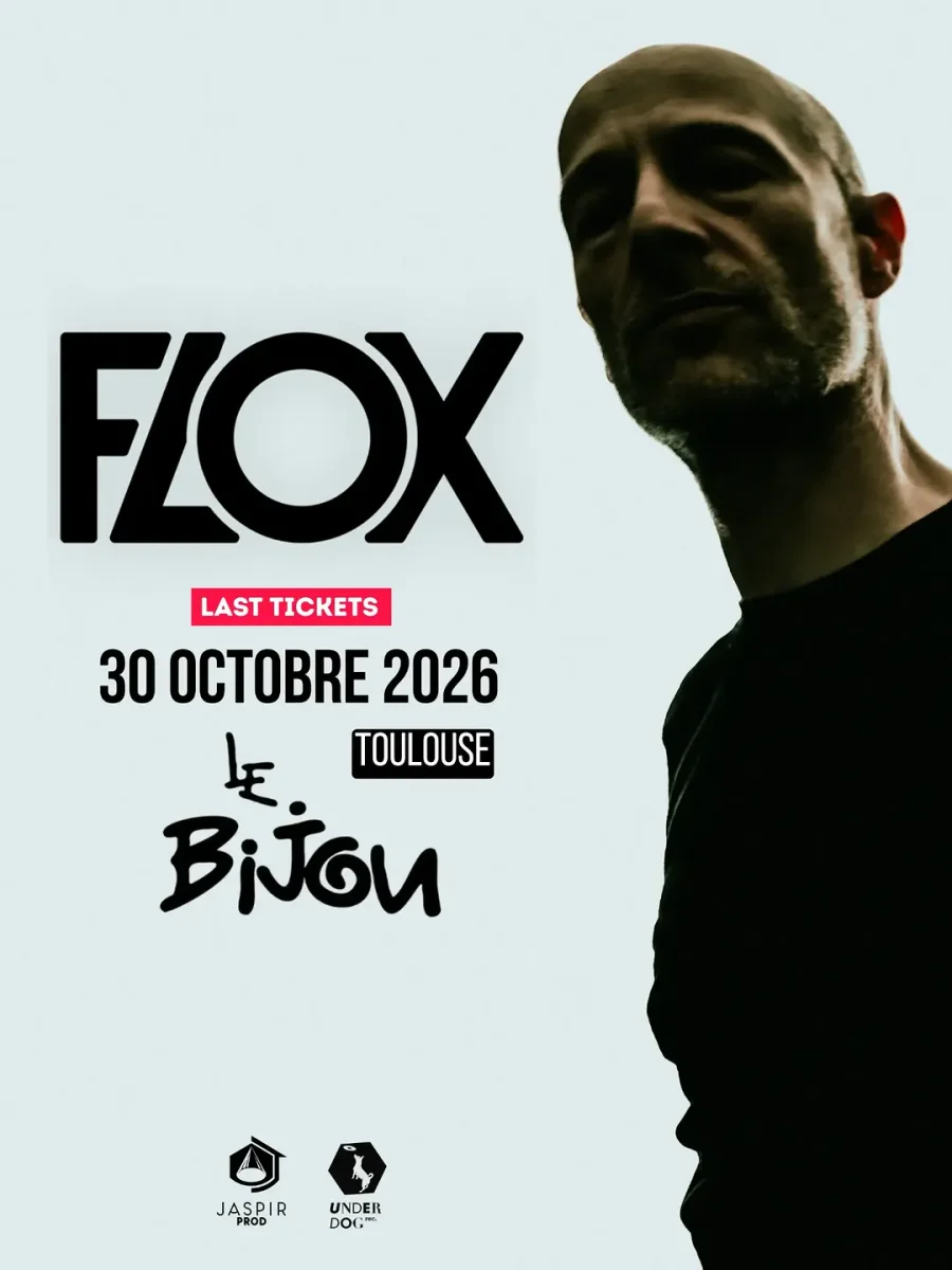 FLOX Party - Last Tickets at Le Bijou Toulouse