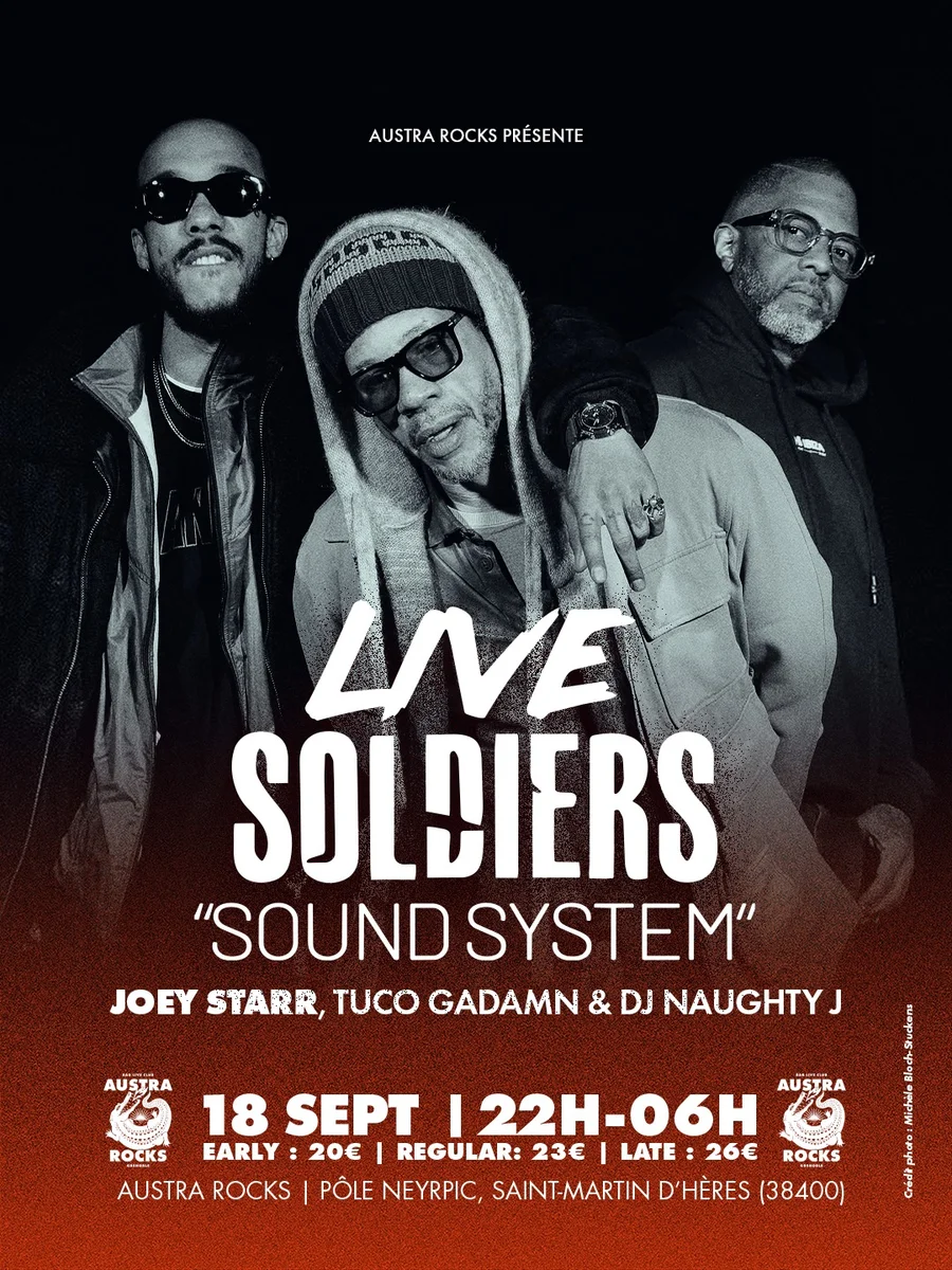 Joey Starr - LIVE SOLDIERS « SOUND SYSTEM » en Grenoble