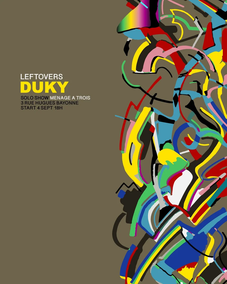 LEFTOVERS - Solo Show de DUKY à Bayonne