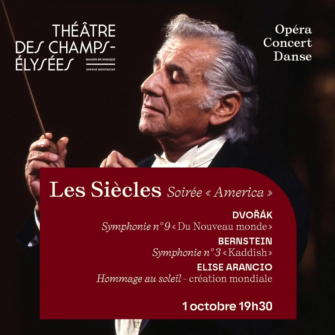 Les Siècles Concert: Bernstein & Dvořák – Homage to Exile