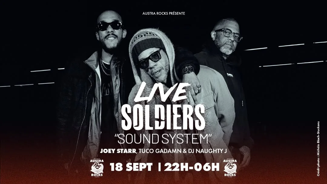 Joey Starr - LIVE SOLDIERS « SOUND SYSTEM » en Austra Rocks