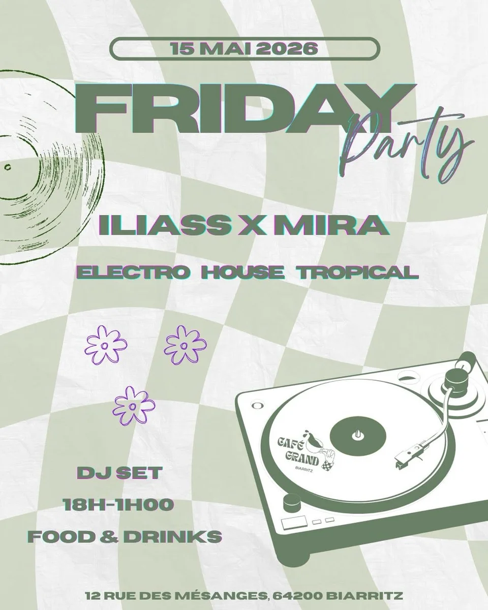 Friday Party: DJ set de Iliass x Mira en Café Grand