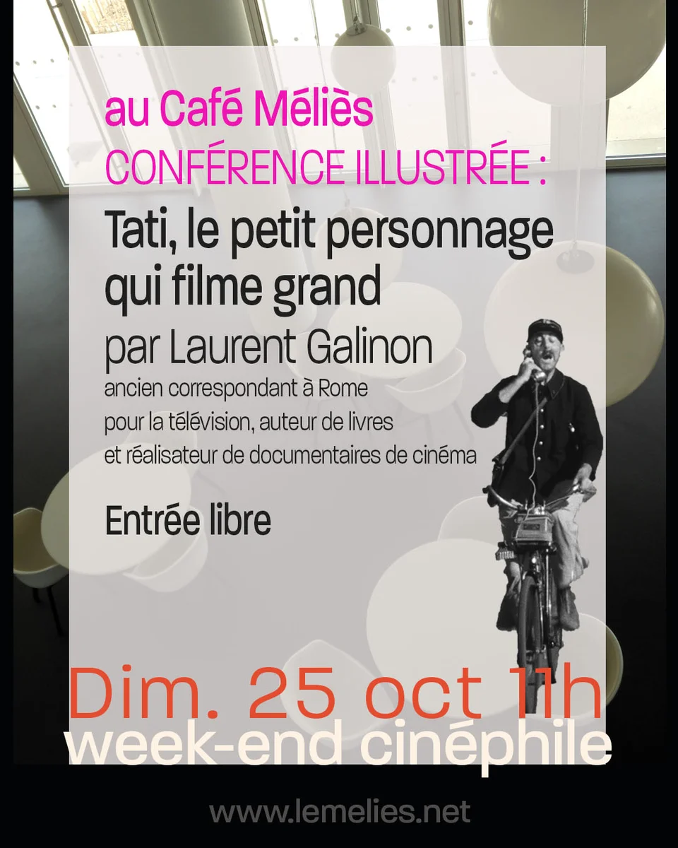 Illustrated conference: Tati, the little character who films big by Laurent Galinon