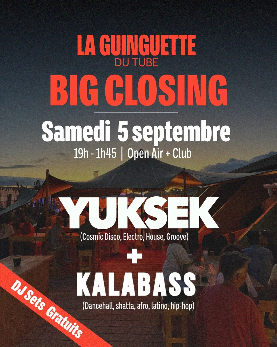 Closing avec Yuksek + DJ Set à La Guinguette du Tube