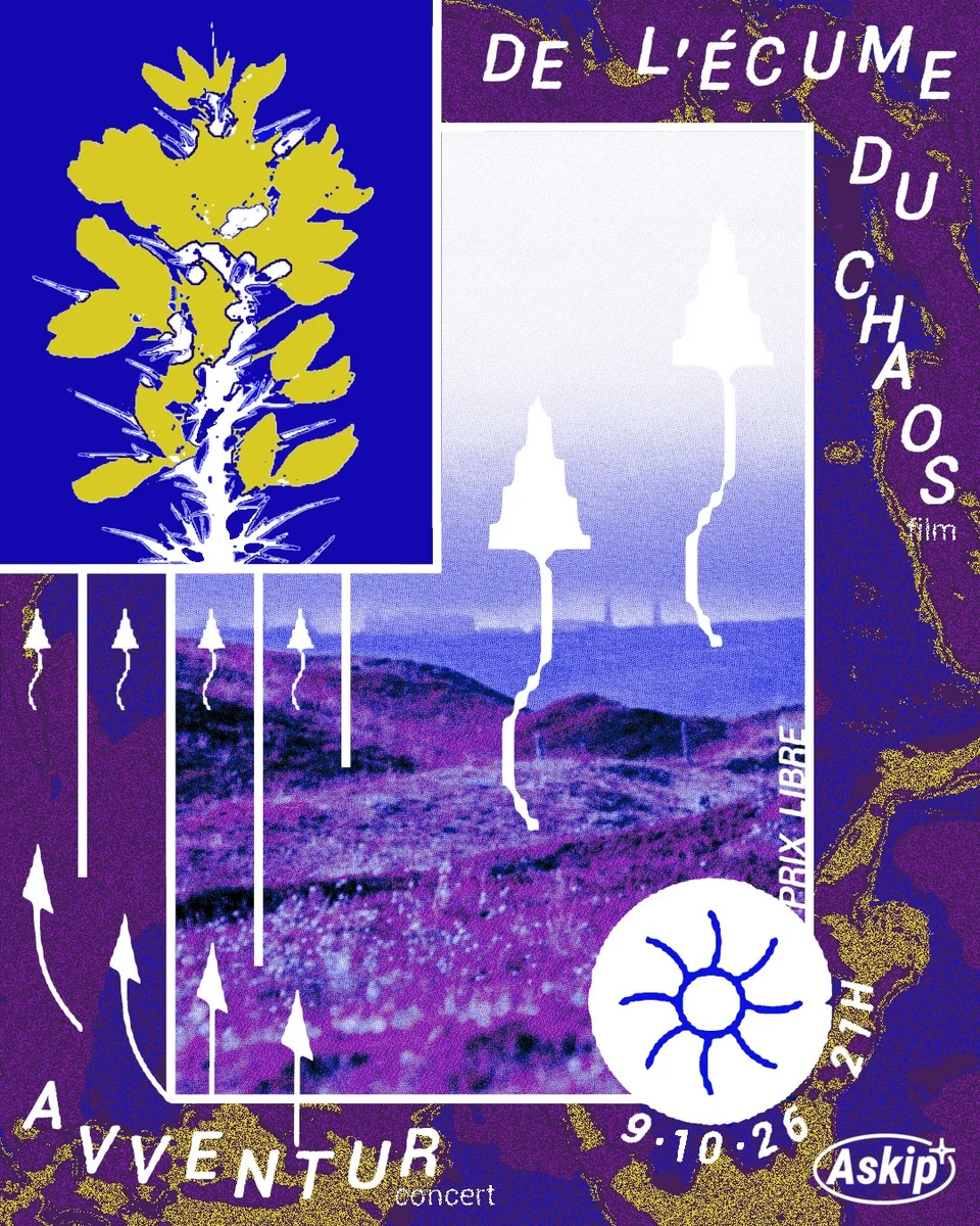 Screening of 'De l’écume du chaos' + live by Avventur at Askip