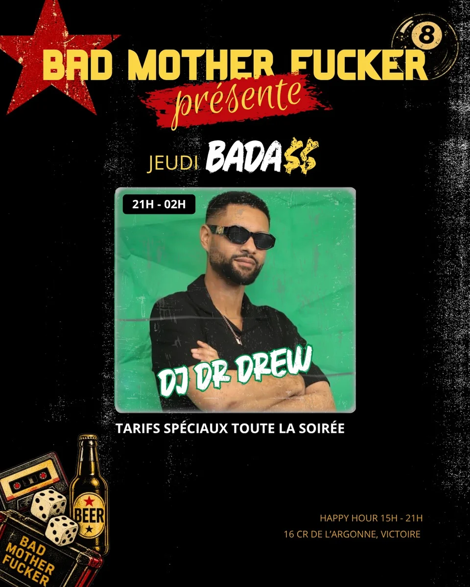 Jeudi Bada$$ avec DJ Dr. Drew