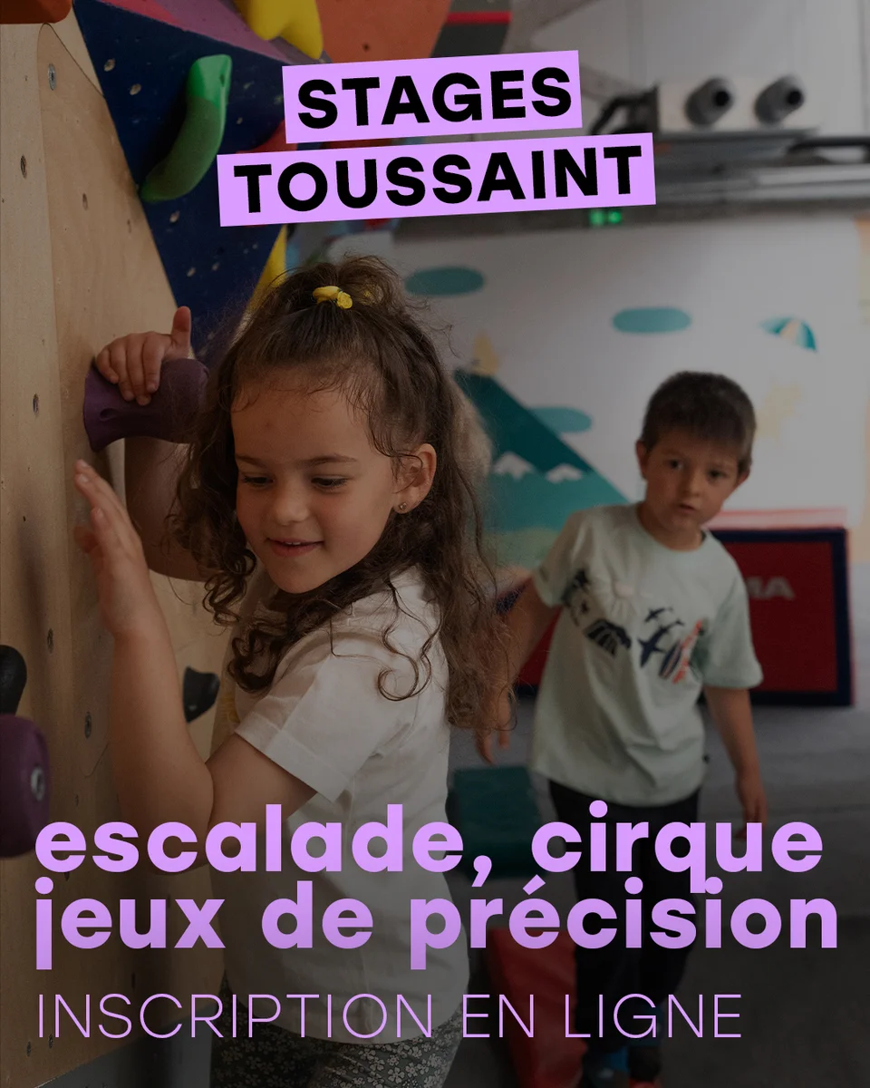 Stages Toussaint - Escalade, Cirque & Jeux de précision