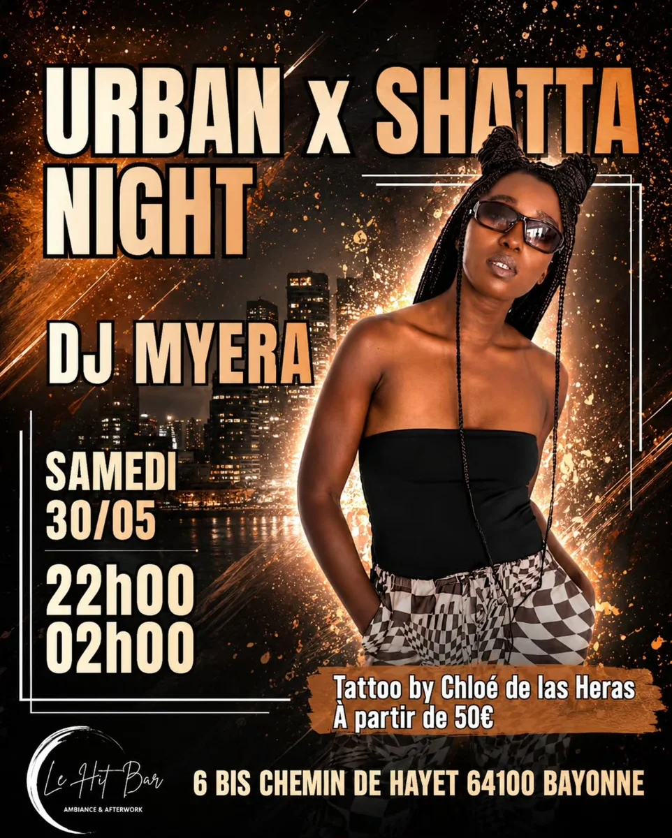 Urban x Shatta Night + flash tattoo au Hit Bar (DJ Myera)
