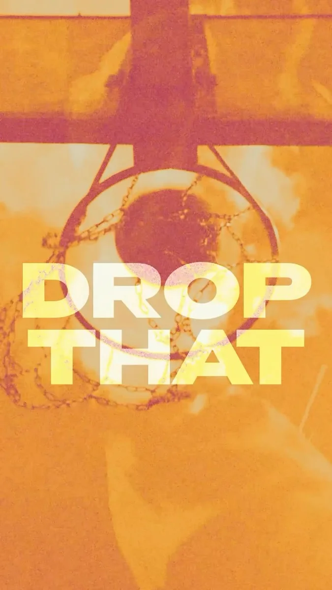 DROP THAT