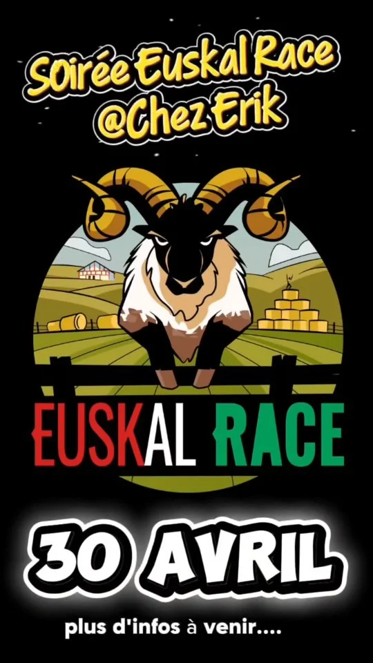 Soirée Euskal Race @ Chez Erik (Anglet)