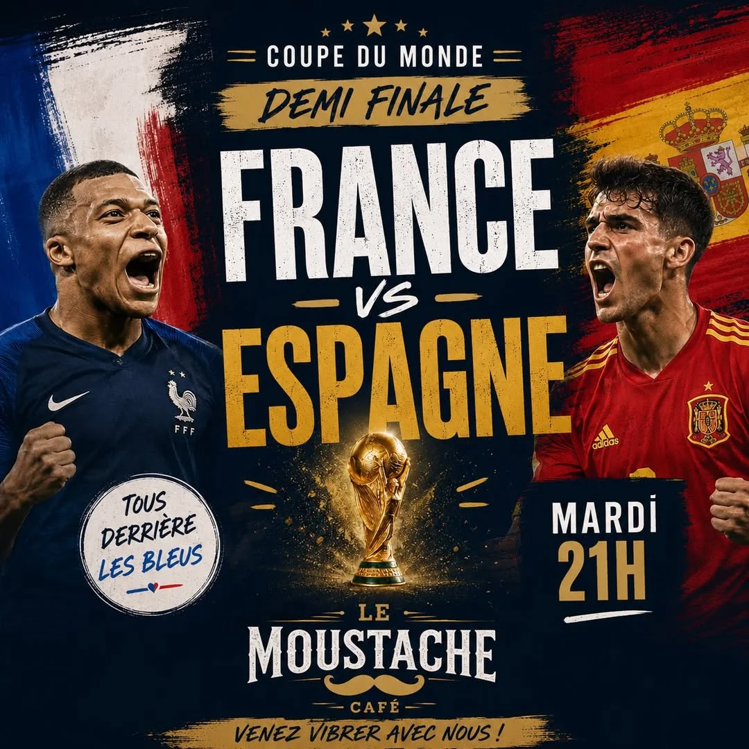 Coupe du Monde 2026 : Demi-finale France vs Espagne au Moustache Café