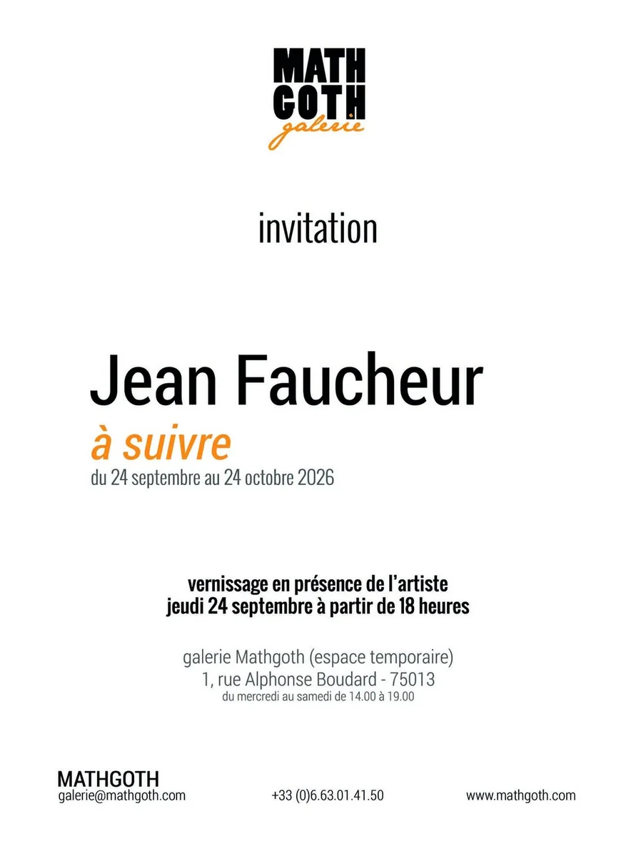 “À suivre” — Exhibition by Jean Faucheur
