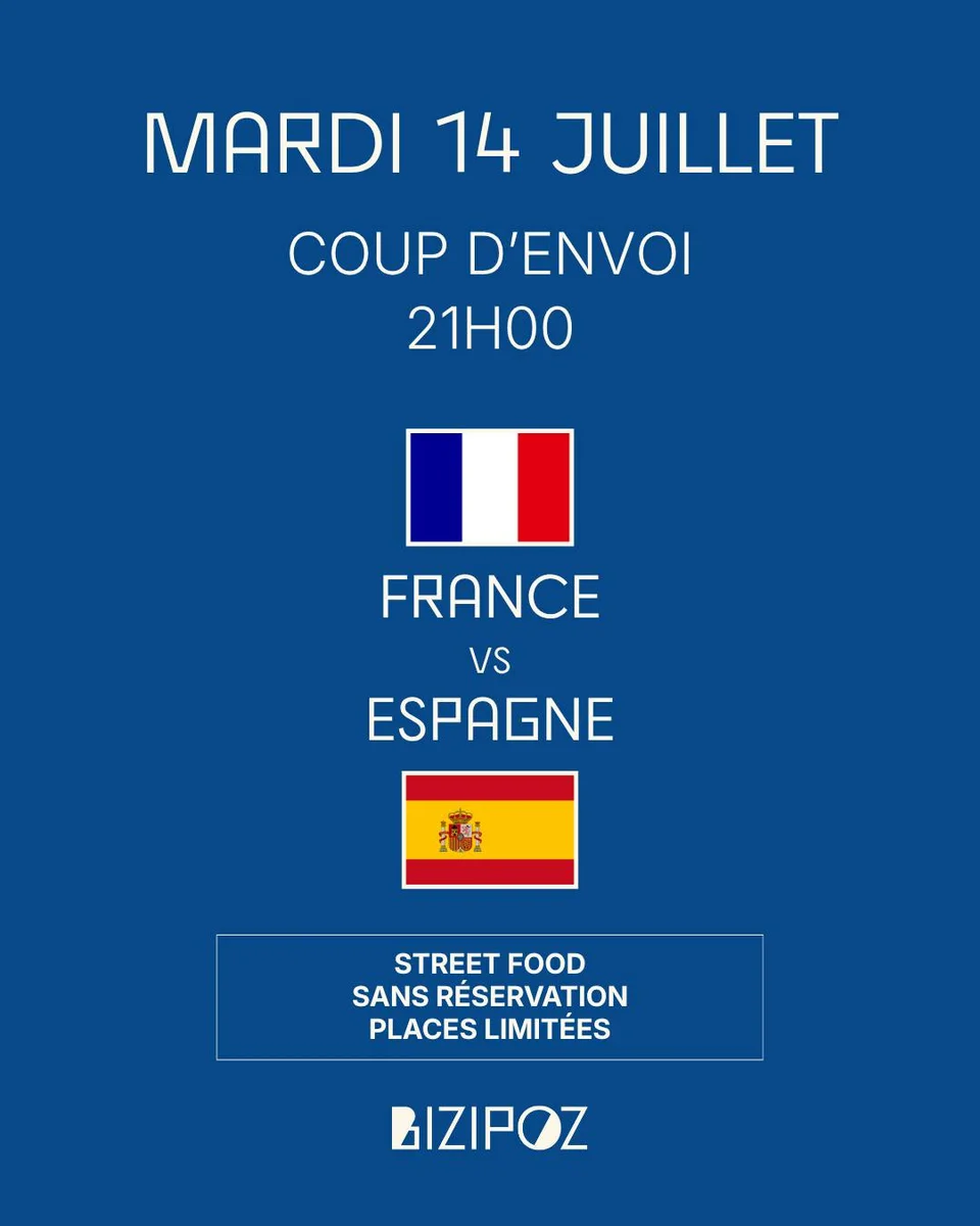 Match France-Espagne : Demi-finale et street food au Bizipoz