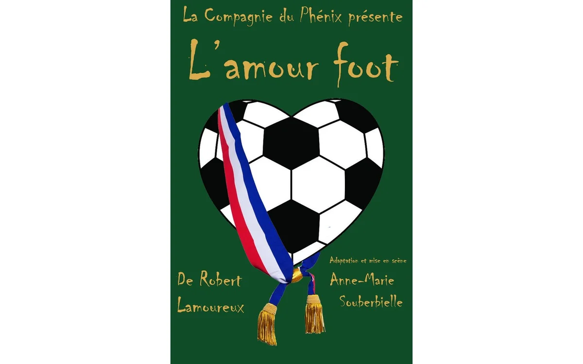 Spectacle L'amour foot