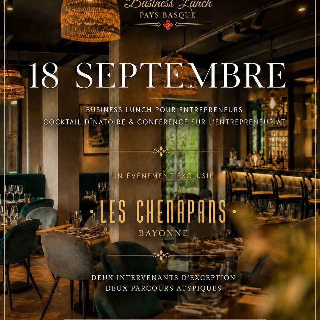 Business Lunch Pays Basque : conférence & cocktail dînatoire aux Chenapans