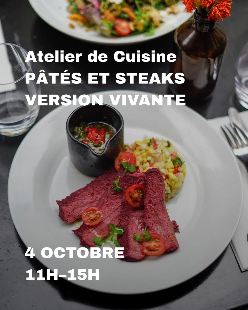 Atelier de cuisine vivante - Pâtés et steaks version vivante