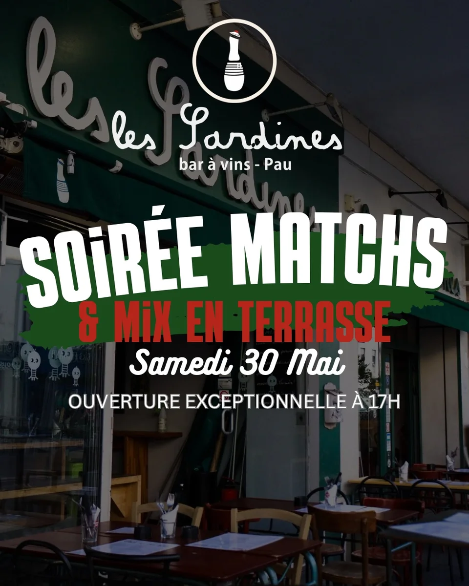 Soirée matchs & mix en terrasse aux Sardines (Pau)
