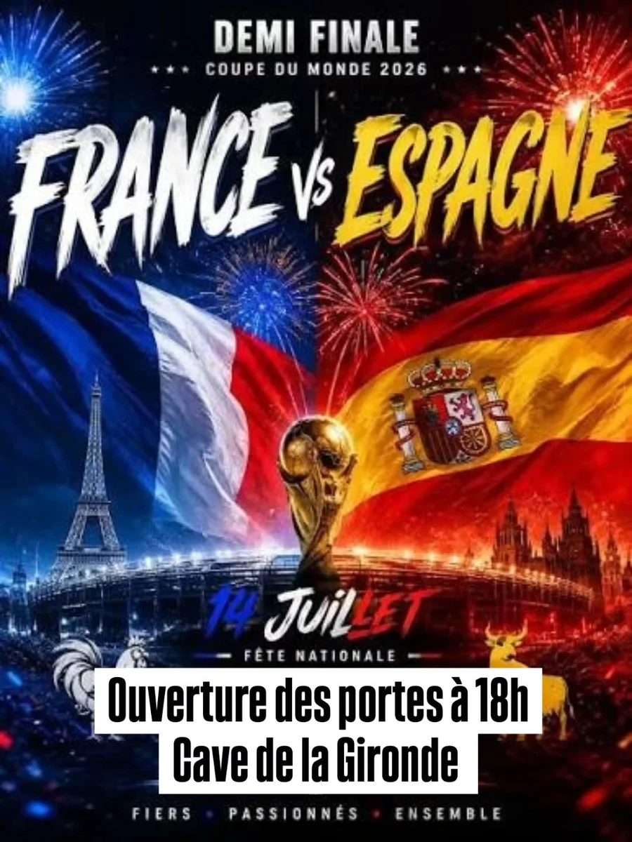 Demi-finale Coupe du Monde 2026 : France vs Espagne - Fête Nationale à la Cave de la Gironde