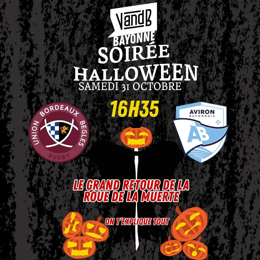 Soirée Halloween : La Roue de la Muerte et match Bordeaux vs Bayonne au VandB Bayonne