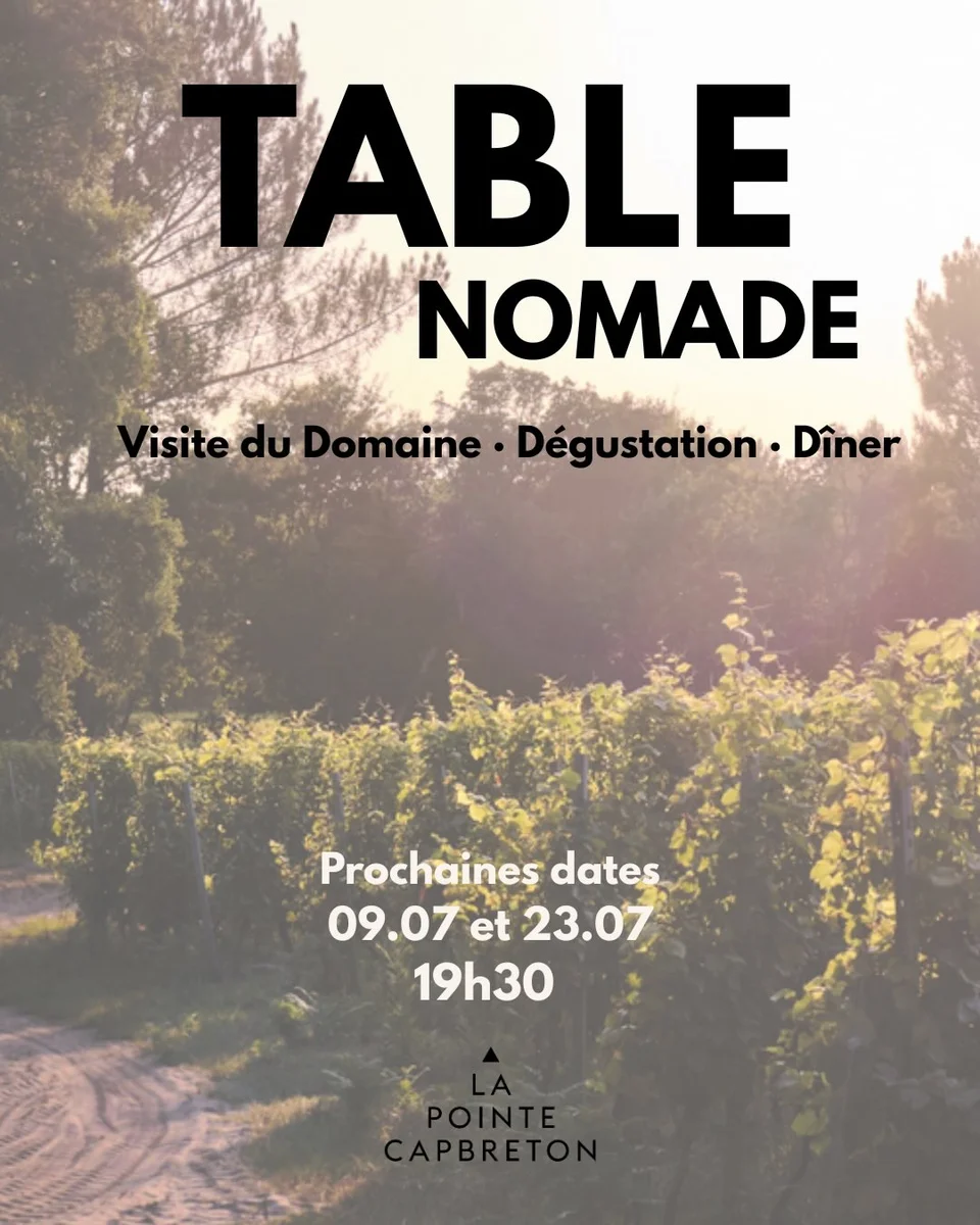 Table Nomade : visite du domaine, dégustation & dîner (La Pointe)