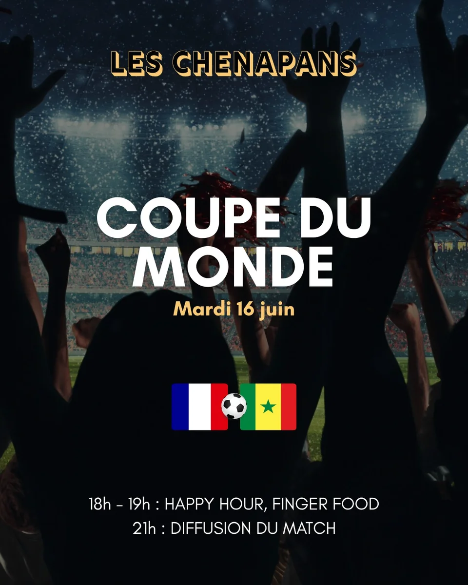 Soirée Coupe du Monde : France vs Sénégal aux Chenapans