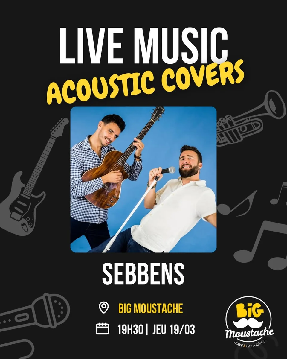 Apéro live acoustique avec Sebbens au Big Moustache
