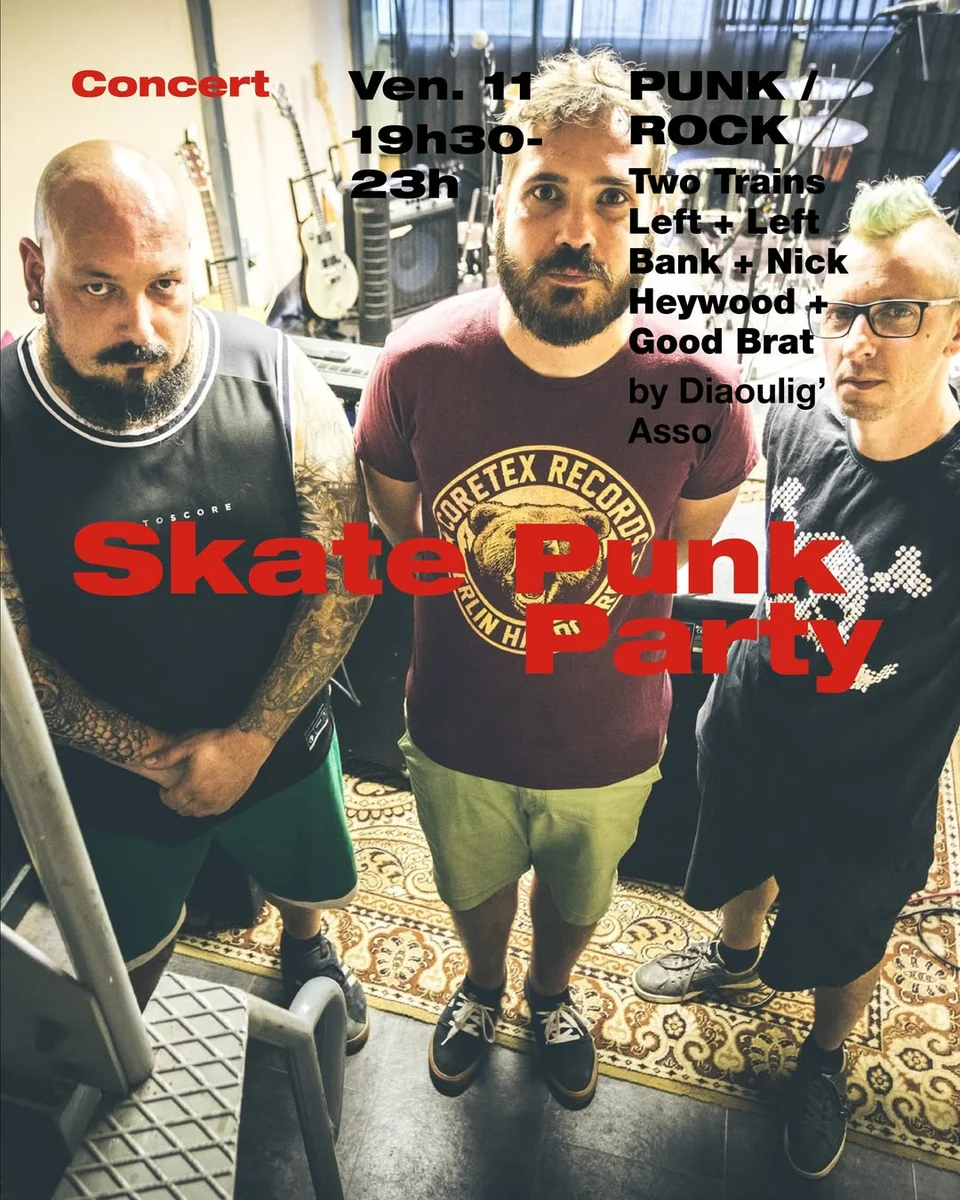 Skate Punk Party: Left Bank, Two Trains Left, Nick Heywood & Good Brat