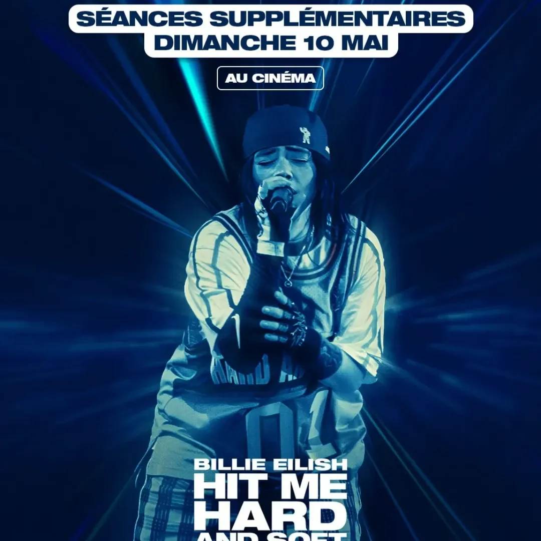 Séance supplémentaire au cinéma : Billie Eilish — « HIT ME HARD AND SOFT » (dimanche 10 mai)
