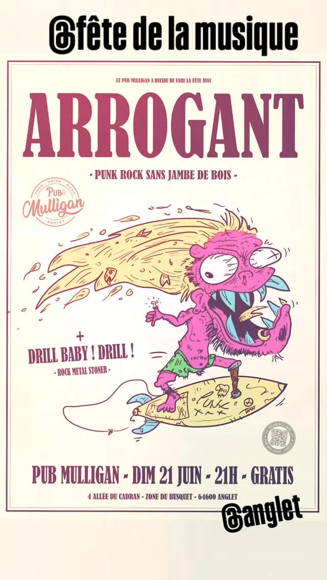 Fête de la Musique au Pub Mulligan : Arrogant + Drill Baby ! Drill !