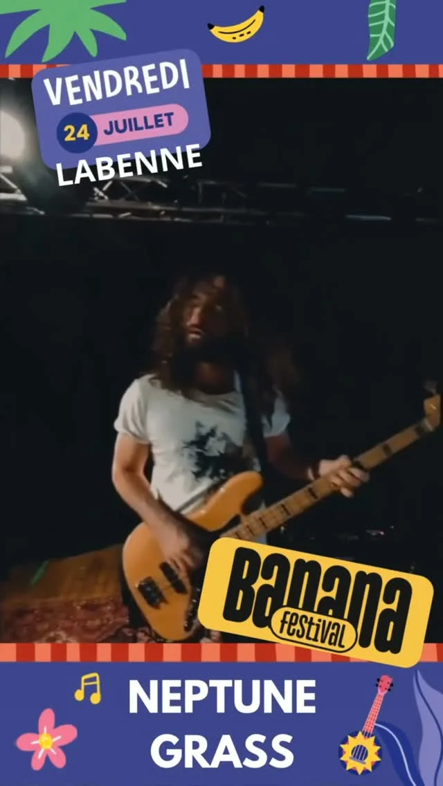 NEPTUNE GRASS - Banana Festival